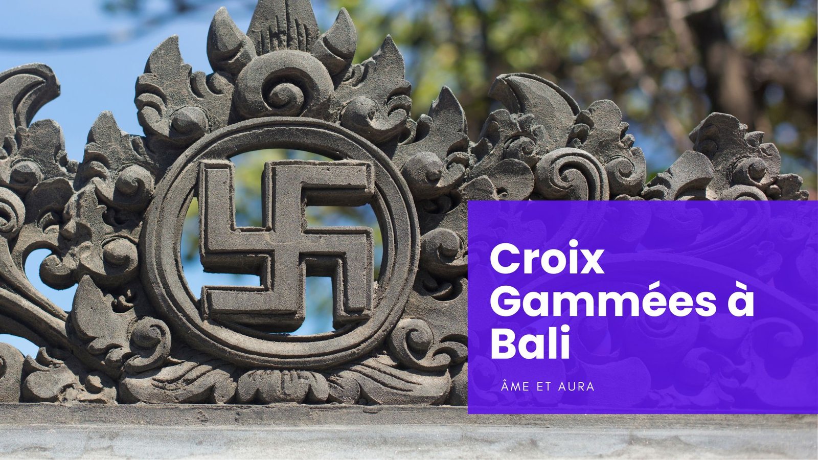 Pourquoi des croix gammées à Bali ?