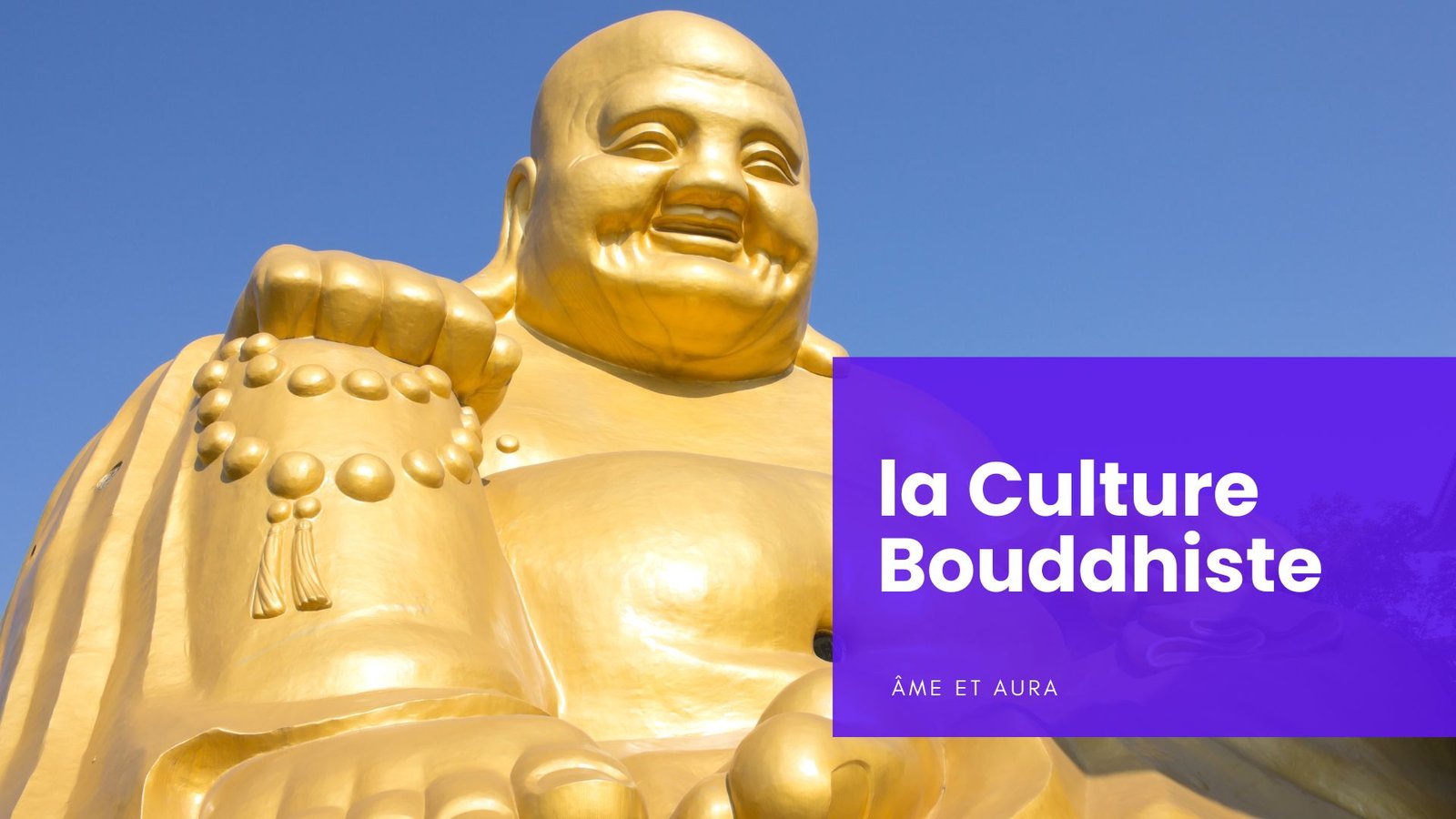 La richesse de la culture bouddhiste : traditions, enseignements et influence