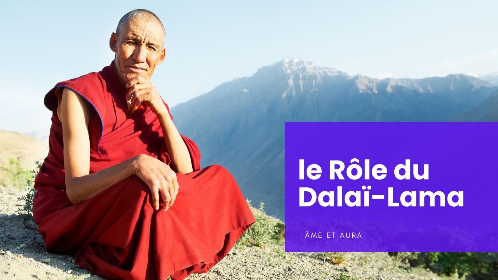 Quel est le rôle du dalaï-lama ?