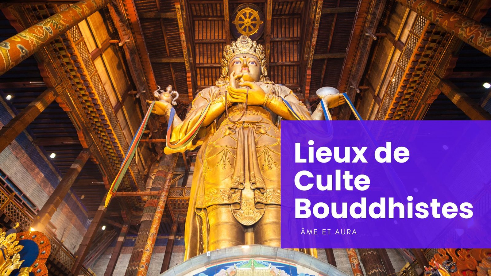 Quels sont les lieux de culte chez les bouddhistes ?