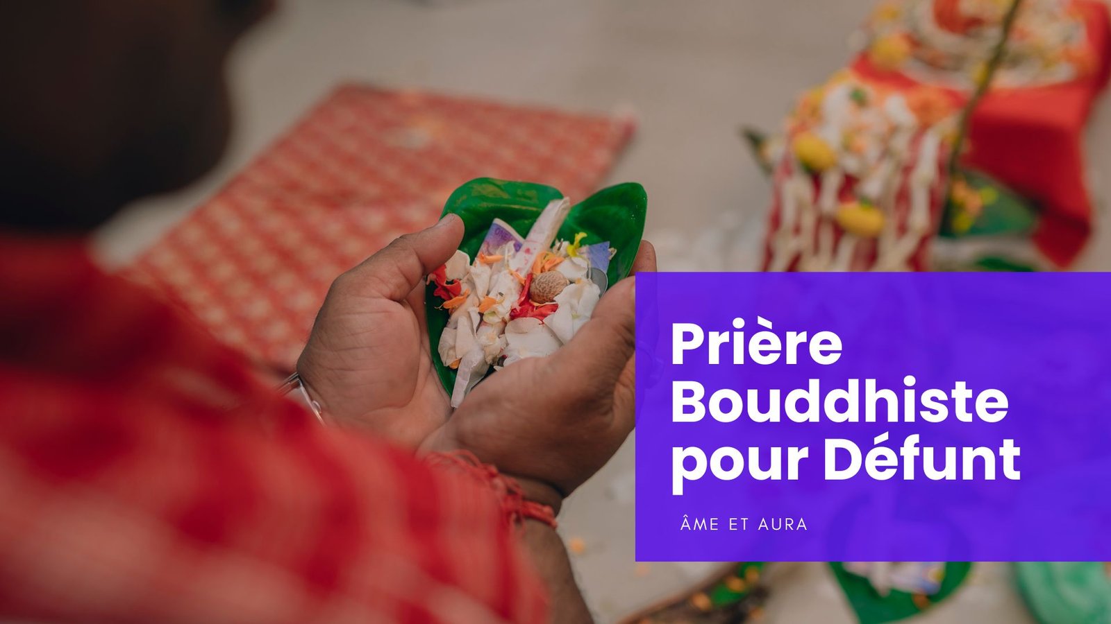 Prière bouddhiste pour un défunt