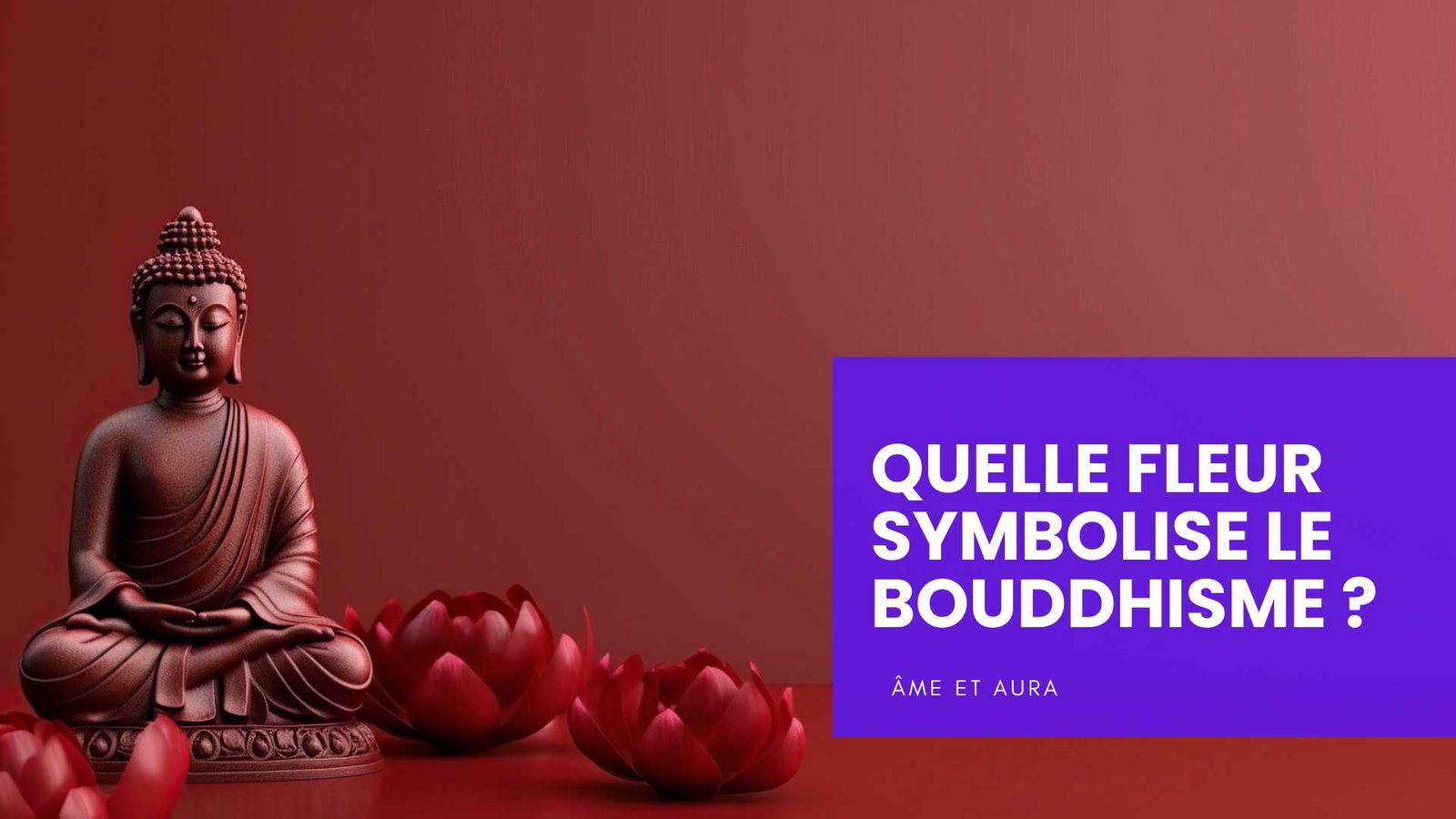Quelle fleur symbolise le bouddhisme ?