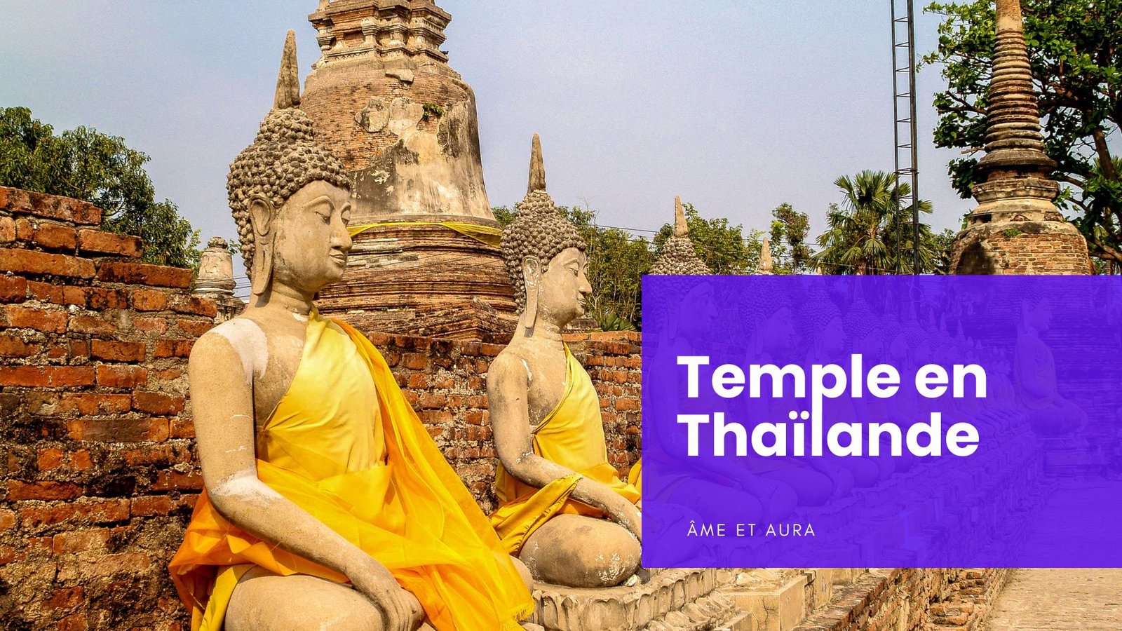 Quel temple visiter en Thaïlande ?