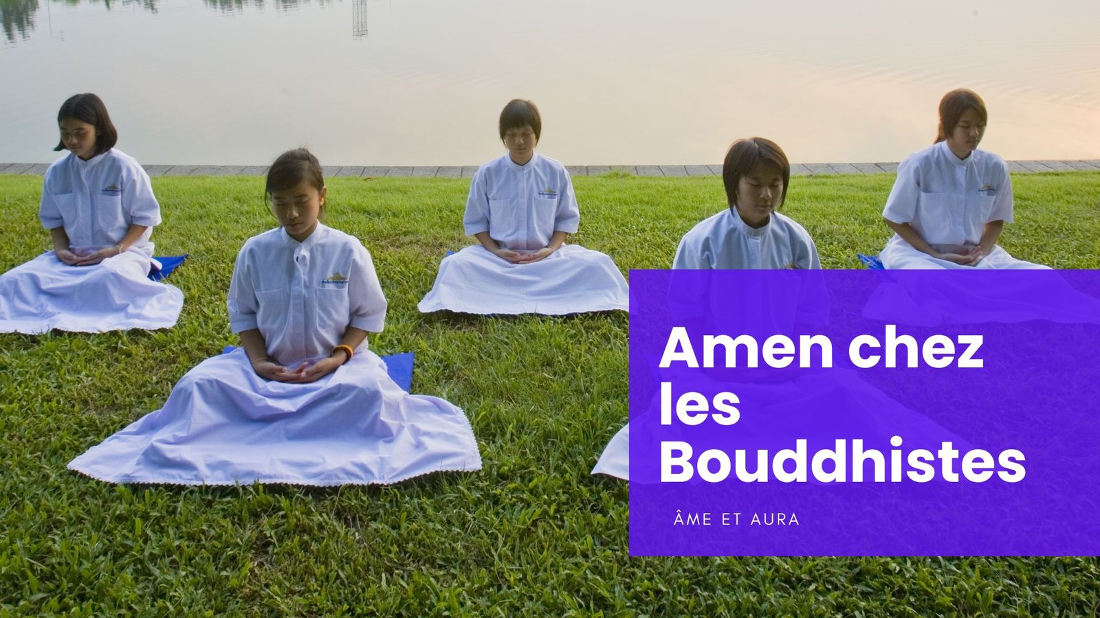 Comment dire amen chez les bouddhistes ?