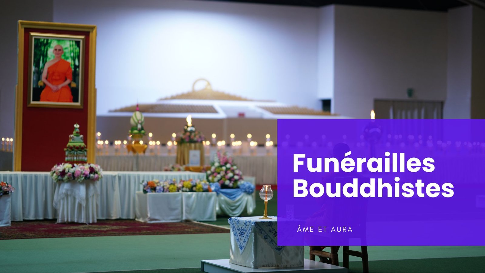 Quelle est la procédure pour des funérailles bouddhistes ?
