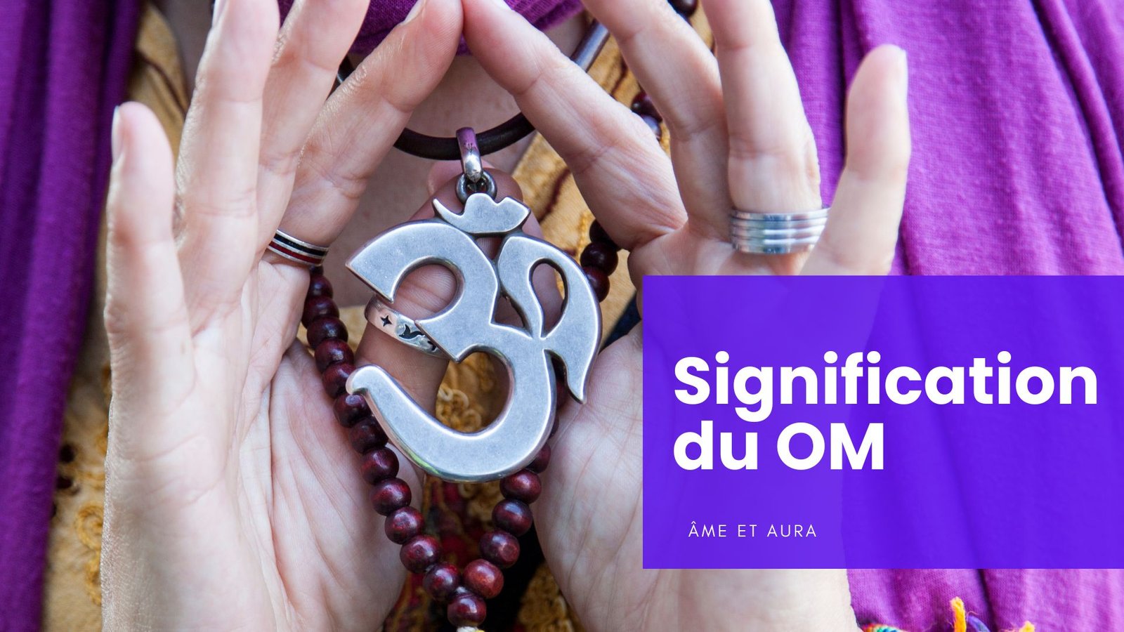 Quelle est la signification du OM ?