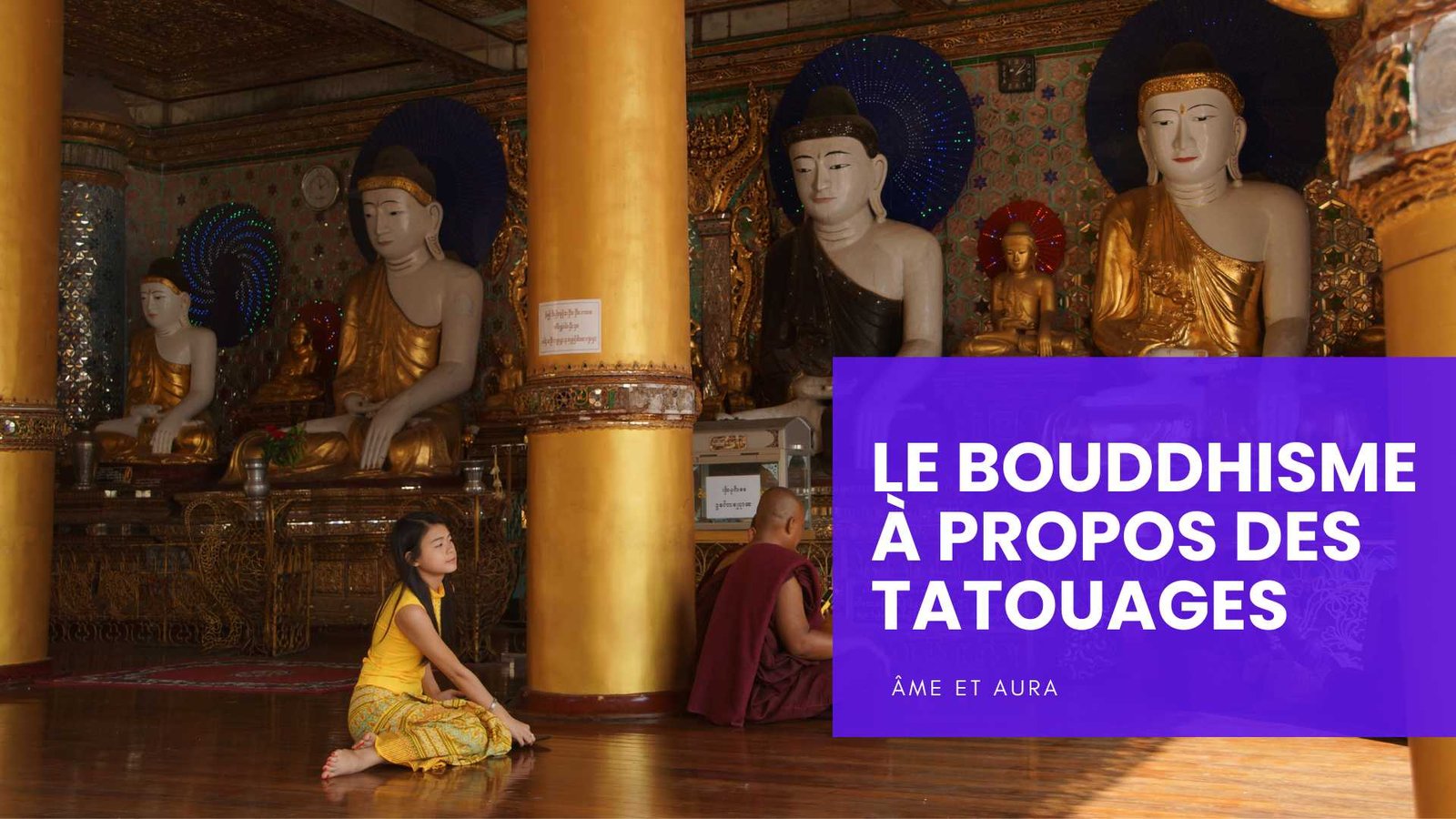 Que dit le bouddhisme à propos des tatouages ? Que dit le bouddhisme à propos des tatouages ?