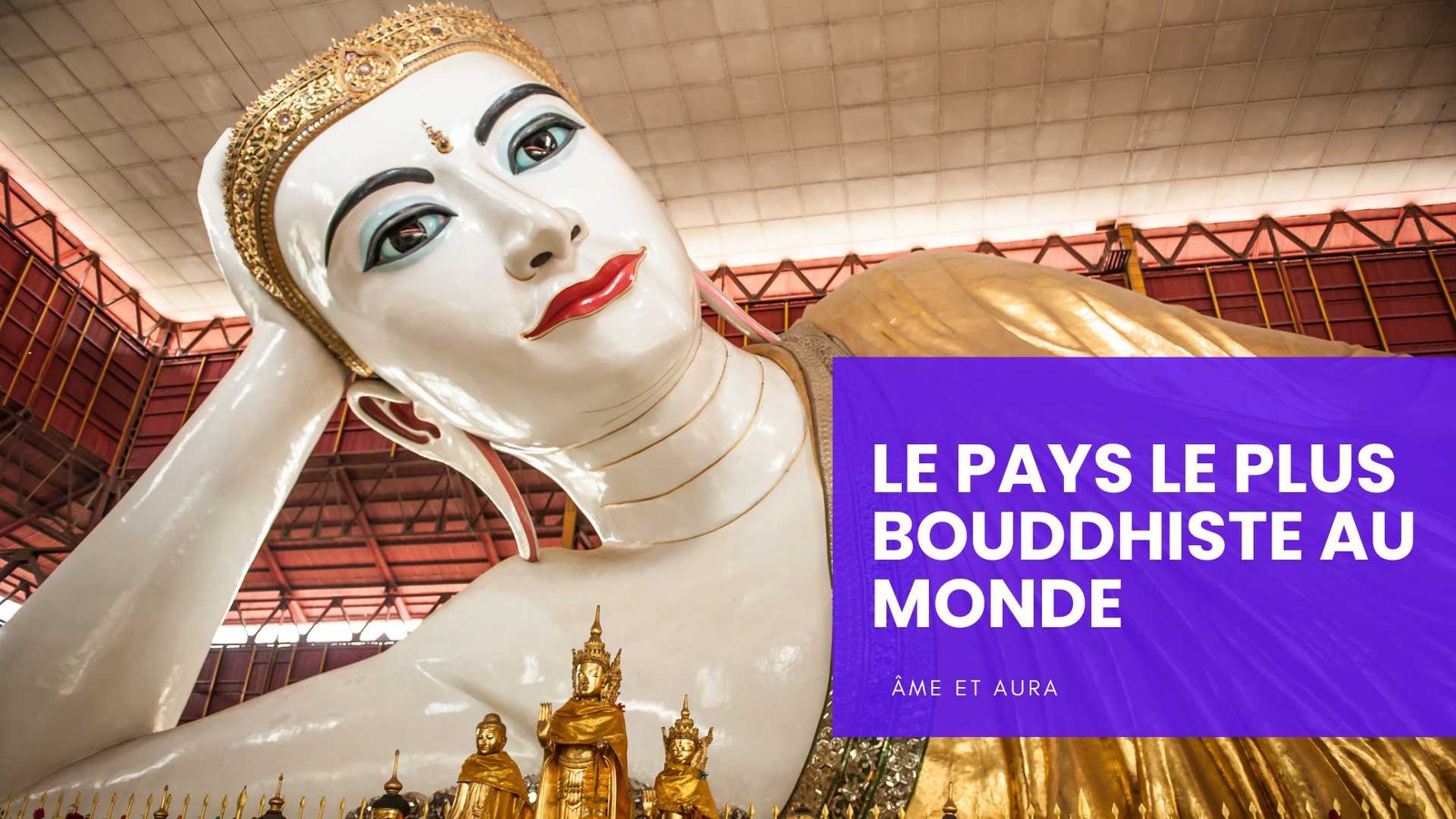 Quel est le pays le plus bouddhiste au monde ?