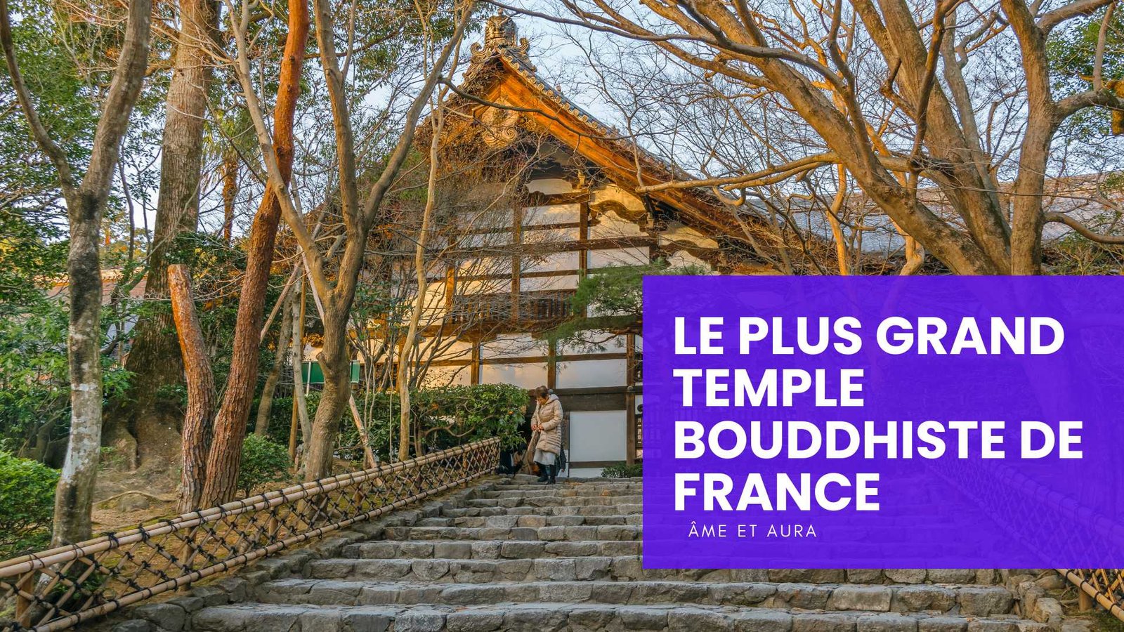 Quel est le plus grand temple bouddhiste de France ?