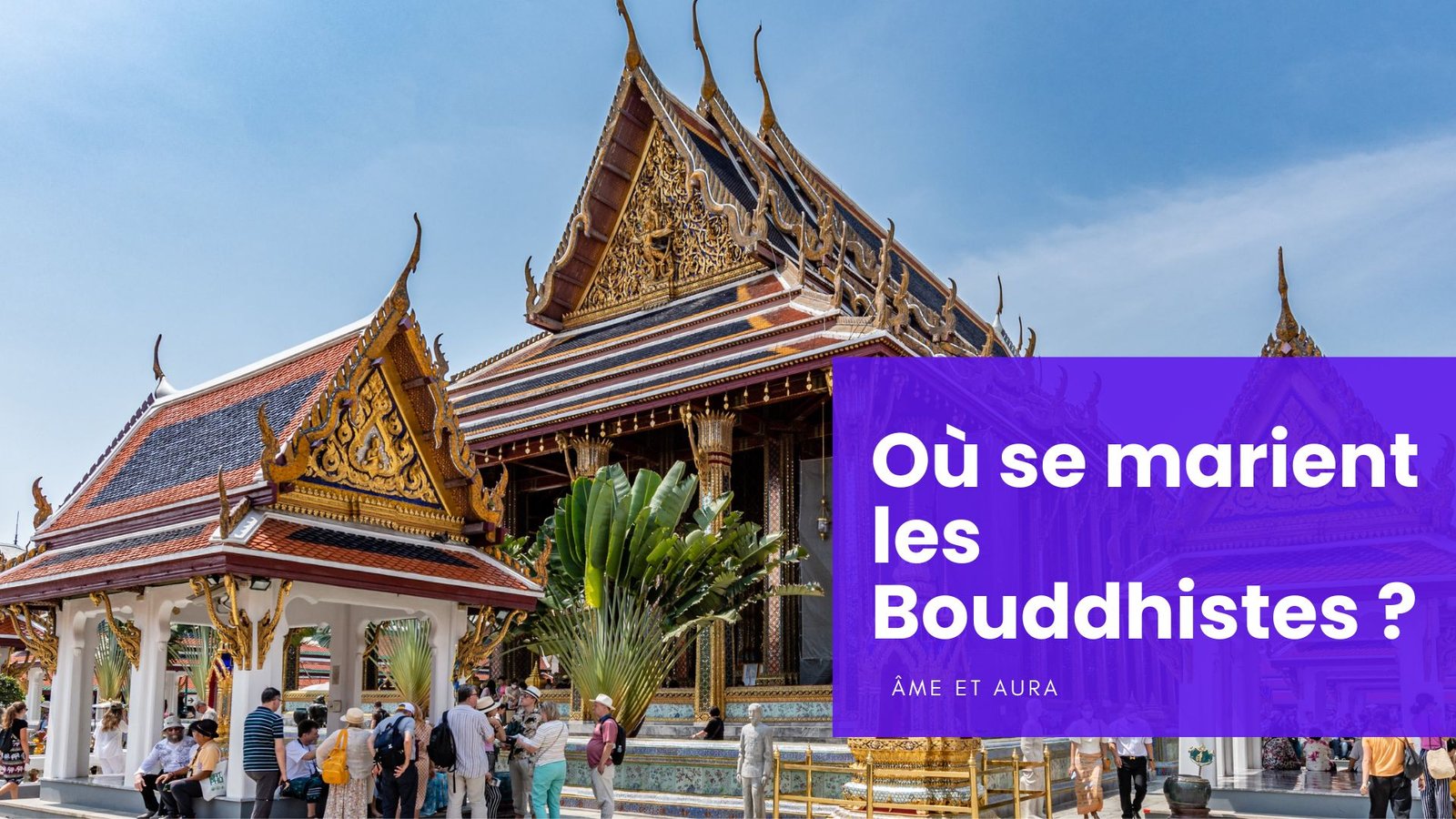Où se marient les bouddhistes ?
