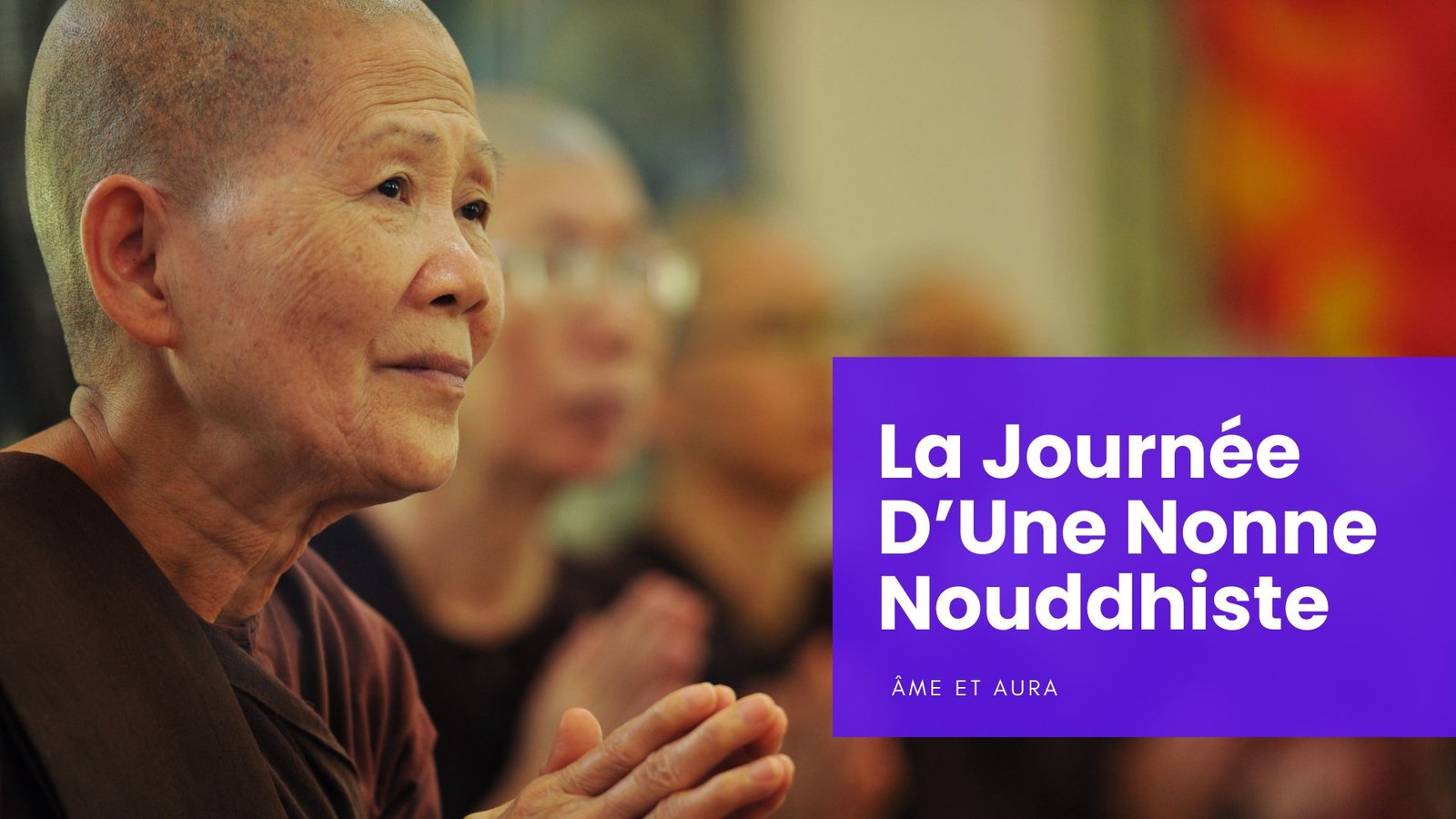Que font les nonnes bouddhistes toute la journée ?