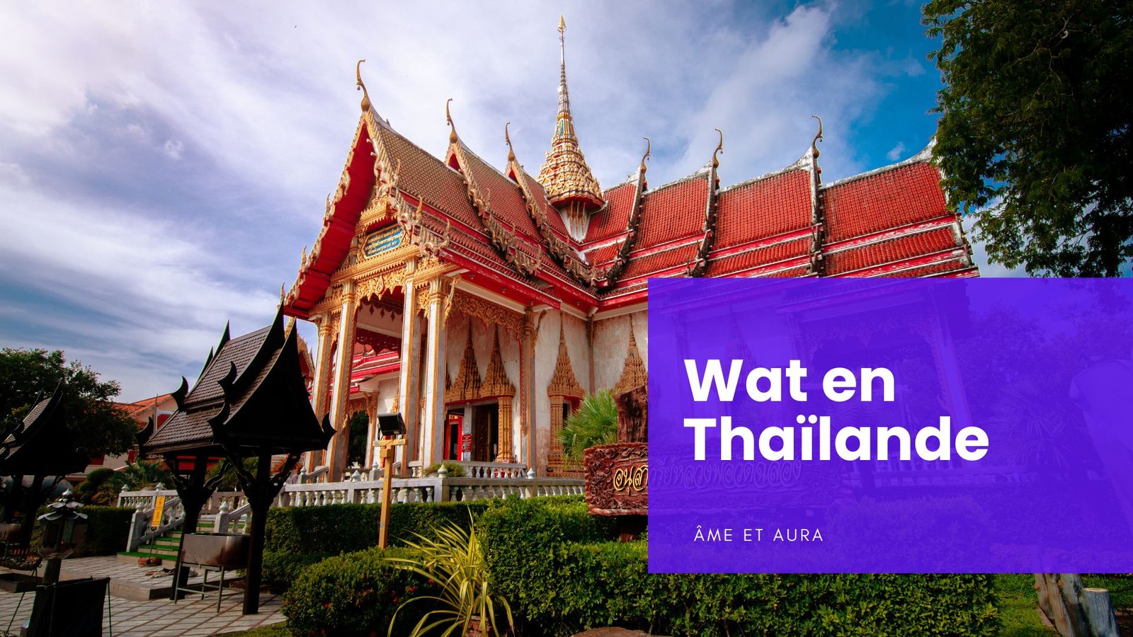 Qu'est-ce qu'un wat en Thaïlande ?